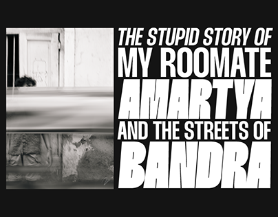The Stupid Story of my Roommate Amartya
