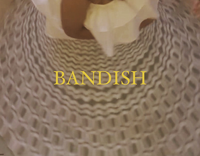 BANDISH - a cinematic teaser