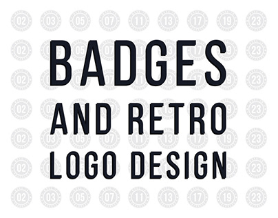 Badges and Retro Style Logo Design