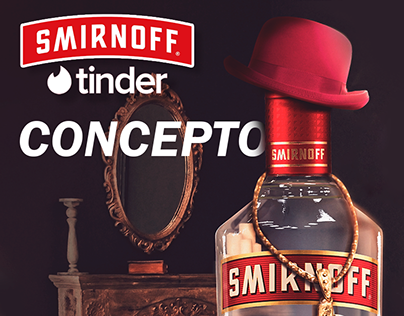 Concepto - Smirnoff x Tinder