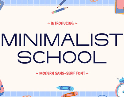 Minimalist School - Modern Sans Font