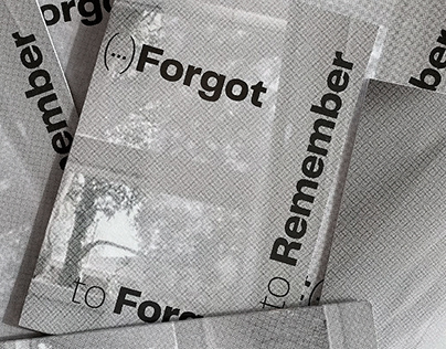 (…) Forgot to Remember to Forget (…) | catalogue