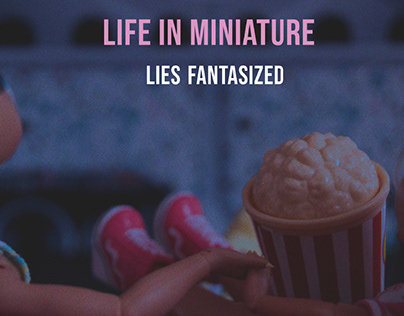 Life In Miniature- Lie's Fantasized