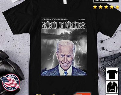 Joe Biden Creepy Joe Presents 10 Cents Season Of Shirt