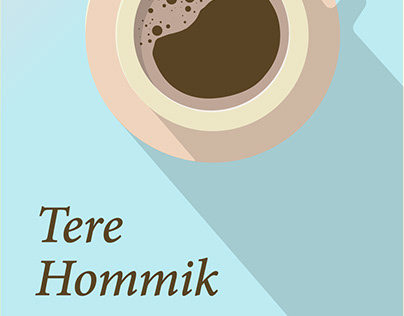 "Tere Hommik" poster / plakat