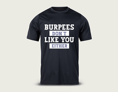 Burpees dont like you either
