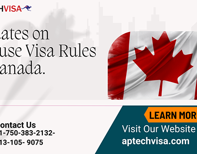 Updates on Spouse Visa Rules in Canada.