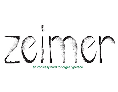 Project thumbnail - Zeimer Typeface - Type Design - Spring 2022