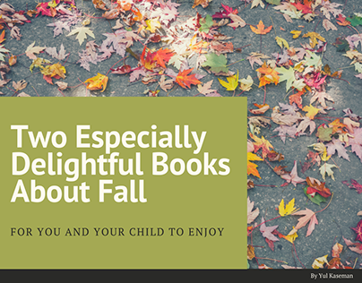 Two Especially Delightful Books About Fall