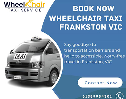 Book Wheelchair Taxi Services in Frankston VIC Now!