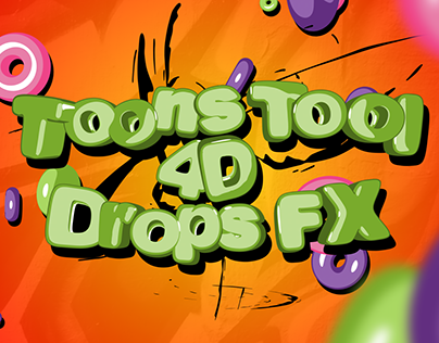 Toons Tool 4D (Drops FX)