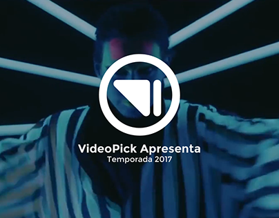 VideoPick Apresenta - Temporada 2017