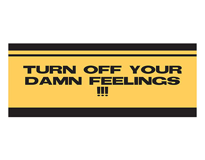 Hard Feelings: Warning Signages