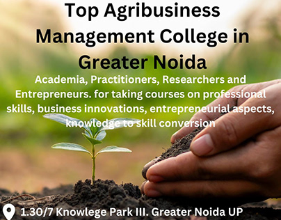 Top agribusiness management college in greater noida
