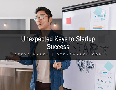 Unexpected Keys to Startup Success