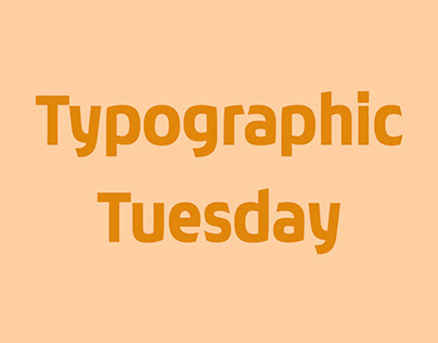 #TypographicTuesday