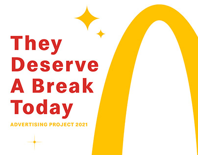 They Deserve a Break Today - Ad Campaign