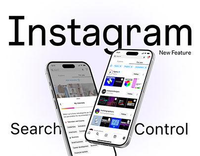 Project thumbnail - Instagram's New Feature | Search Control | Case Study