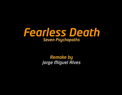 Fearless Death - Seven Psychopaths (Remake)