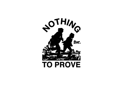 NOTHING TO PROVE