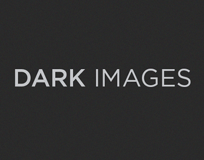 DARK IMAGES