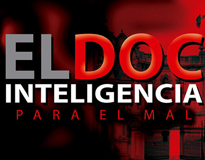 El Doc: Inteligencia para el Mal (Edición/Post)