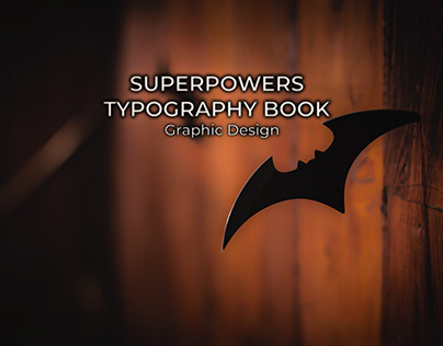Superpowers: Typography Book - Graphic Design
