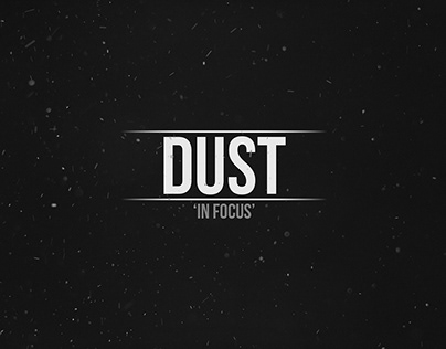 Dust - In Focus | Assets