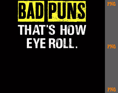 Bad Puns That's How Eye Roll Humor Pun Jokes