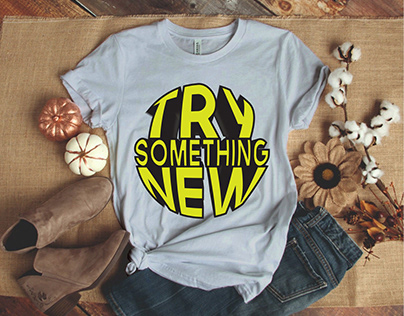 TRY SOMETHING NEW t-shirt design
