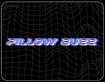 Project thumbnail - PILLOW BUZZ - PIERO