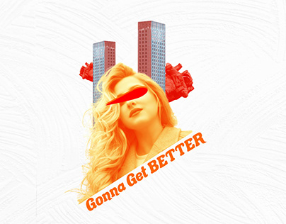Gonna Get Better (Album Project)