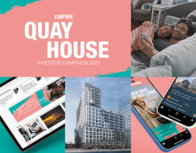 Quay House Investor Campaign / Empire
