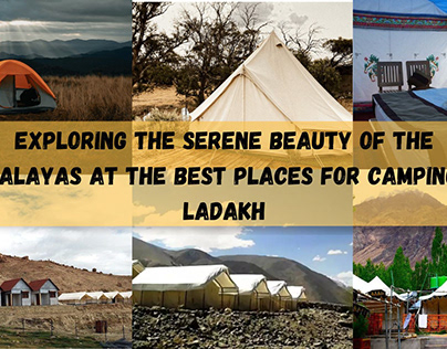 Peak Performance: Camping Adventures in Ladakh