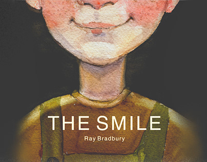 Book design of "The Smile" by Ray Bradbury