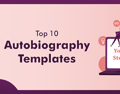 Top 10 Autobiography Templates to Portray Your Learning