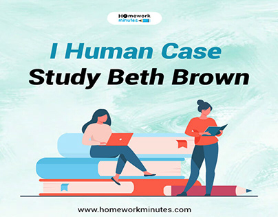 iHuman Case Study Beth Brown