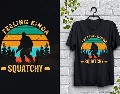 Feeling Kinda Squatchy T-Shirt Design
