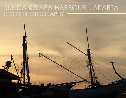 "SUNDA KELAPA HARBOUR, JAKARTA" Street Photography