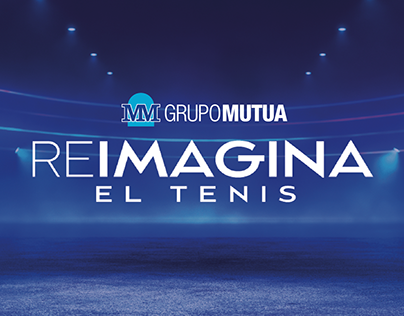 Mutua Madrid Open. REIMAGINA EL TENIS