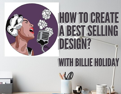 How to make a best-selling design? with Billie Holiday