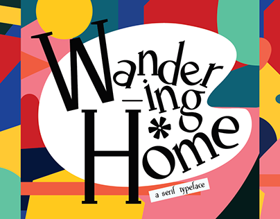 Serif Font Design: Wandering Home