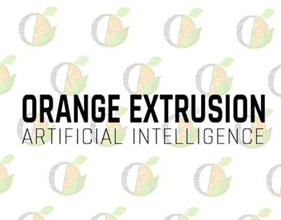 ORANGE EXTRUSION artifical intelligence