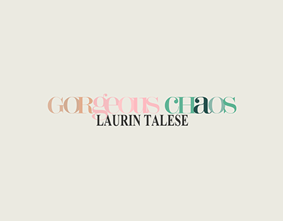 Gorgeous Chaos | Laurin Talese