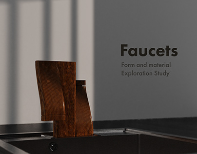 Faucets | Form and material Exploration Study