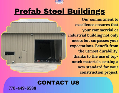 Prefab Steel Buildings: Efficiency and Durability