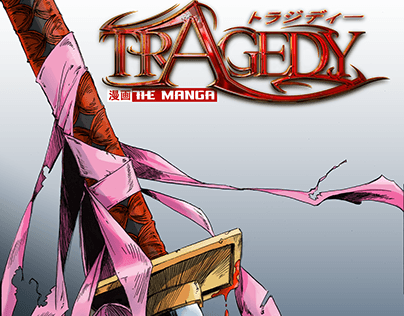 "Tragedy" The Manga