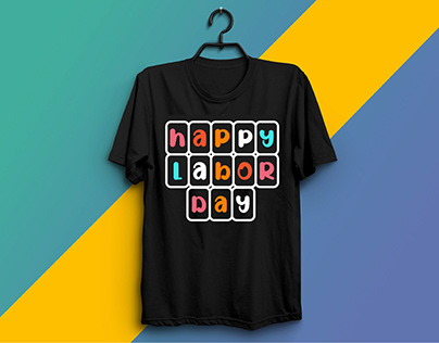 I wish you a happy labor day t shirt design