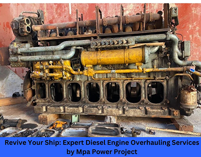 Diesel Engine Overhauling Services by Mpa Power Project