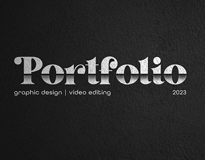Graphic Design | Video Editing Portfolio 2023